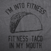 Fitness Taco In My MouthT-shirt