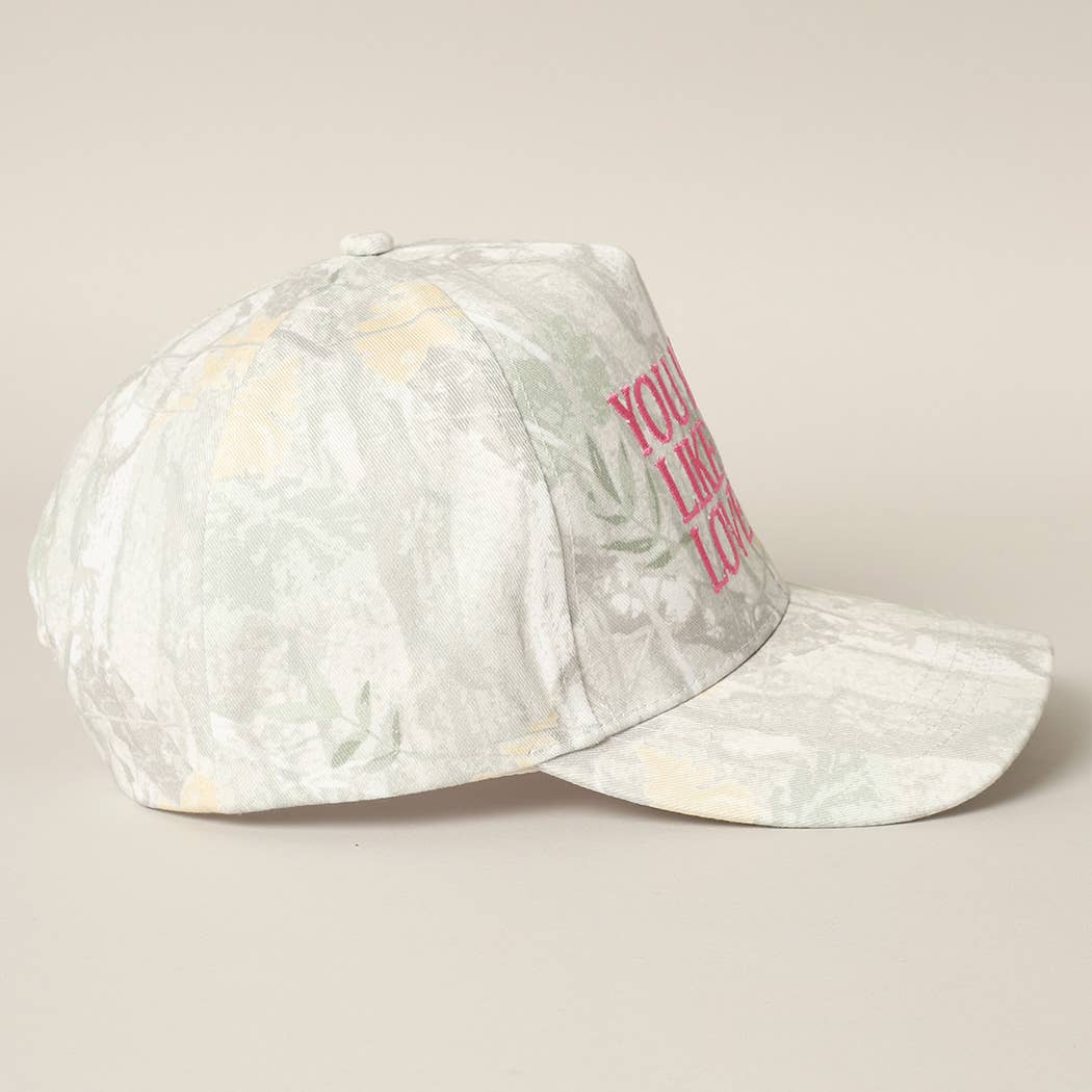 You Look Like You Love Me Embroidery Camo Cap: BEIGE CAMO-BEIGE / ONE SIZE