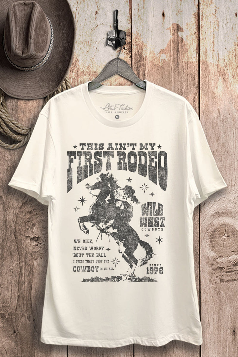 This Ain't My First Rodeo Graphic Top