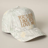 You Look Like You Love Me Embroidery Camo Cap: BEIGE CAMO-BEIGE / ONE SIZE
