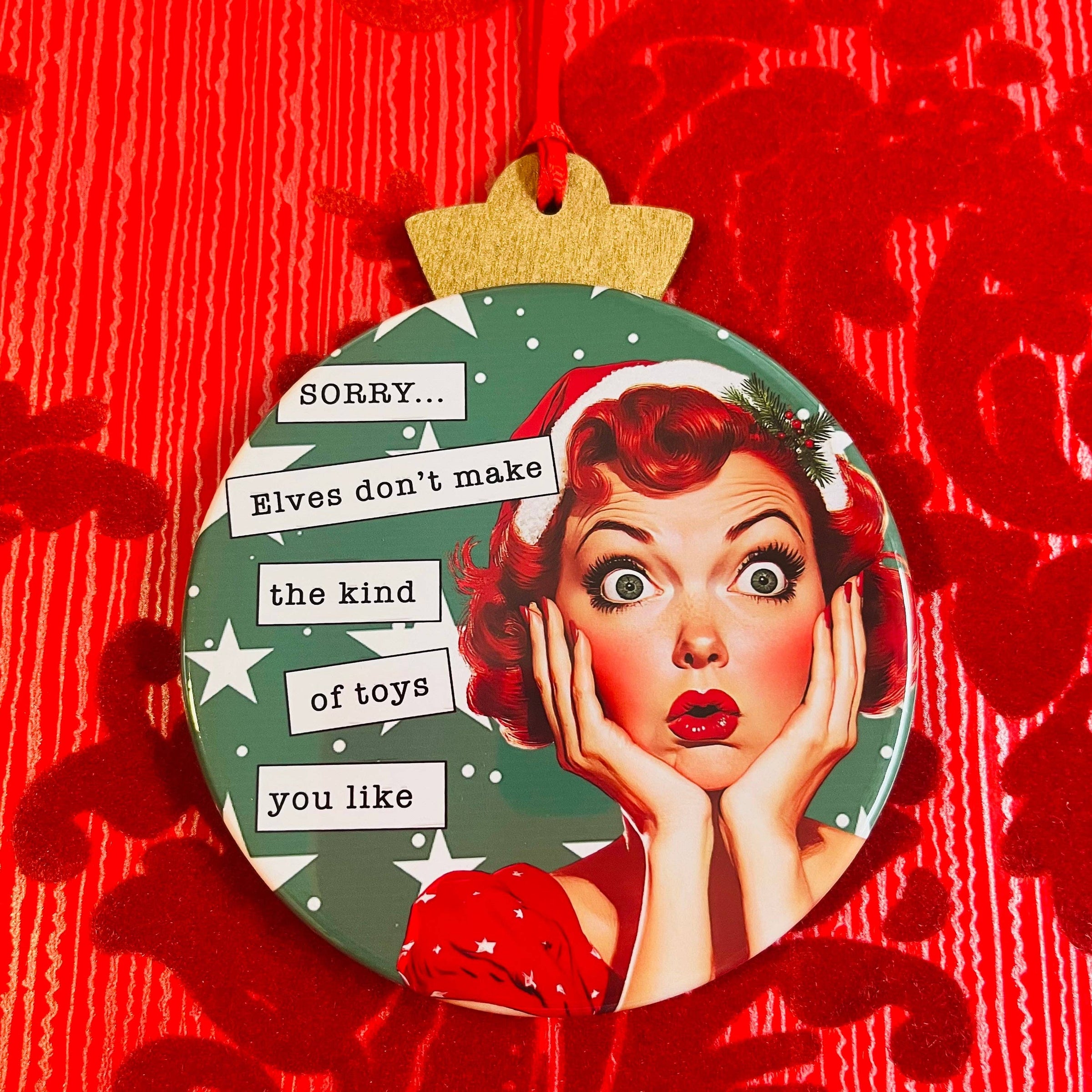 SORRY, ELVES DON'T MAKE YOUR TOYS - VINTAGE HOLIDAY LADIES 'R' RATED CHRISTMAS ORNAMENT
