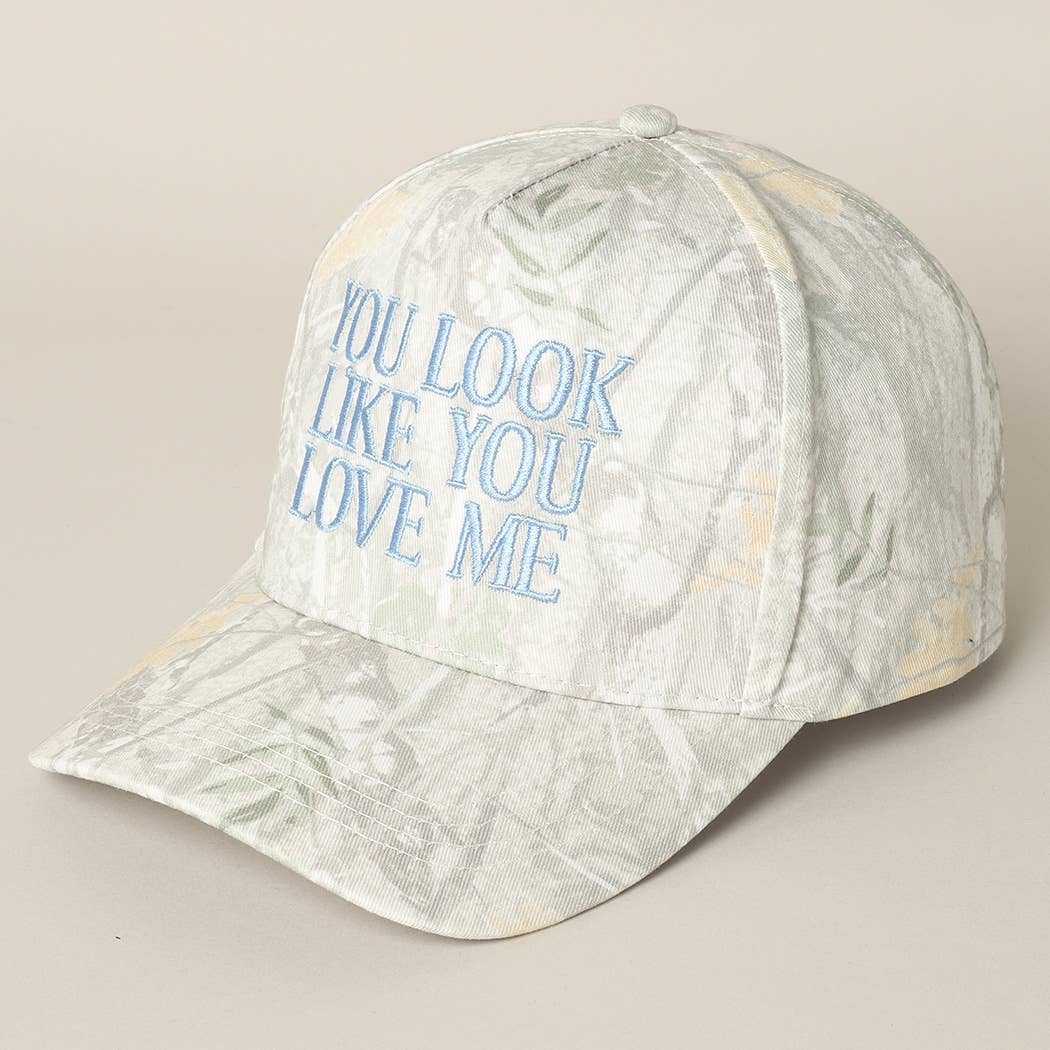 You Look Like You Love Me Embroidery Camo Cap: BEIGE CAMO-BEIGE / ONE SIZE