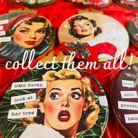 I LIKE EM' REAL THICK AND SPRUCY - VINTAGE HOLIDAY LADIES CHRISTMAS ORNAMENT
