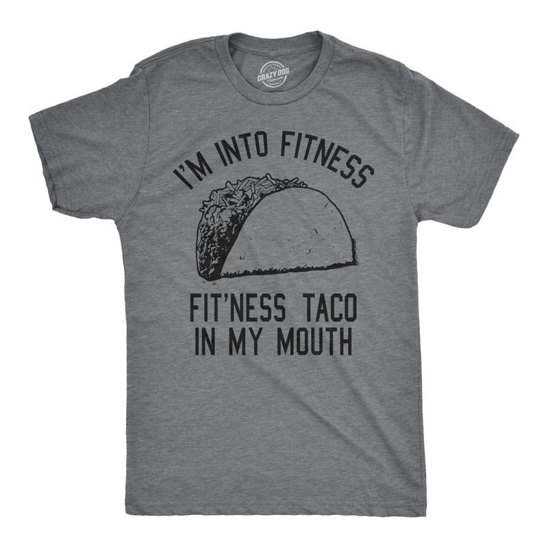 Fitness Taco In My MouthT-shirt