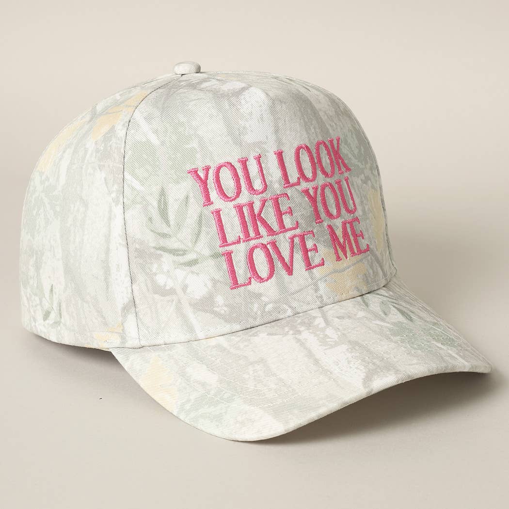 You Look Like You Love Me Embroidery Camo Cap: BEIGE CAMO-BEIGE / ONE SIZE