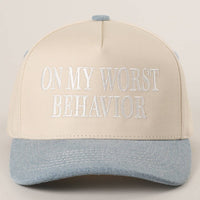 ON MY WORST BEHAVIOR Embroidered Trucker Hat: DENIM / One Size