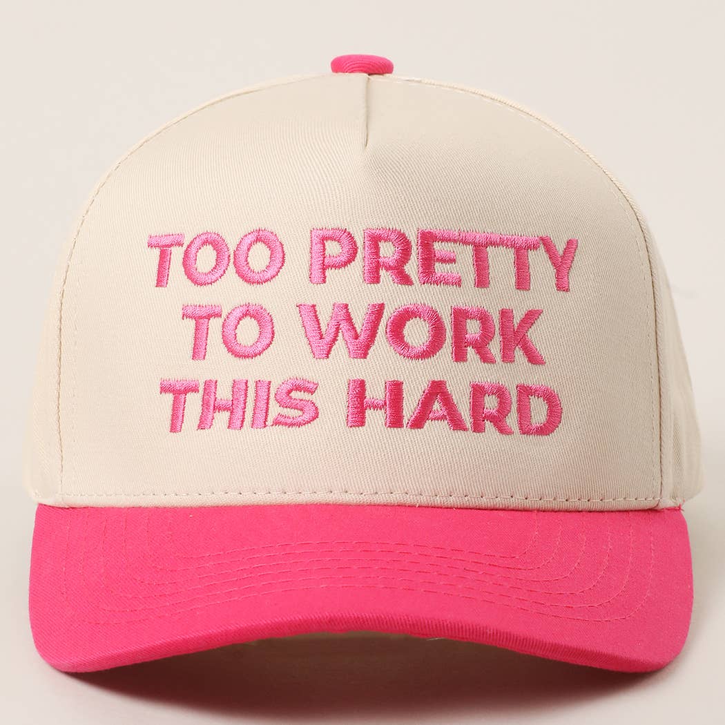 TOO PRETTY TO WORK Embroidery Trucker Hat: HOT PINK / One Size