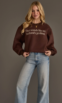 Husband's Problem Sweatshirt