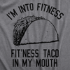 Fitness Taco In My MouthT-shirt