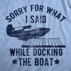 Sorry For What I Said While Docking
