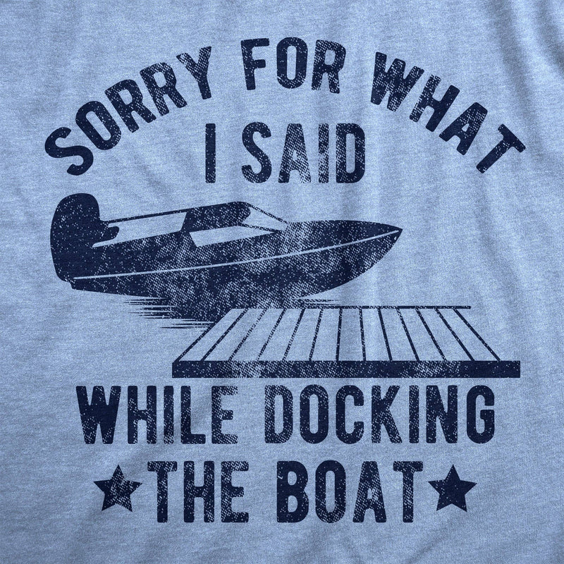 Sorry For What I Said While Docking
