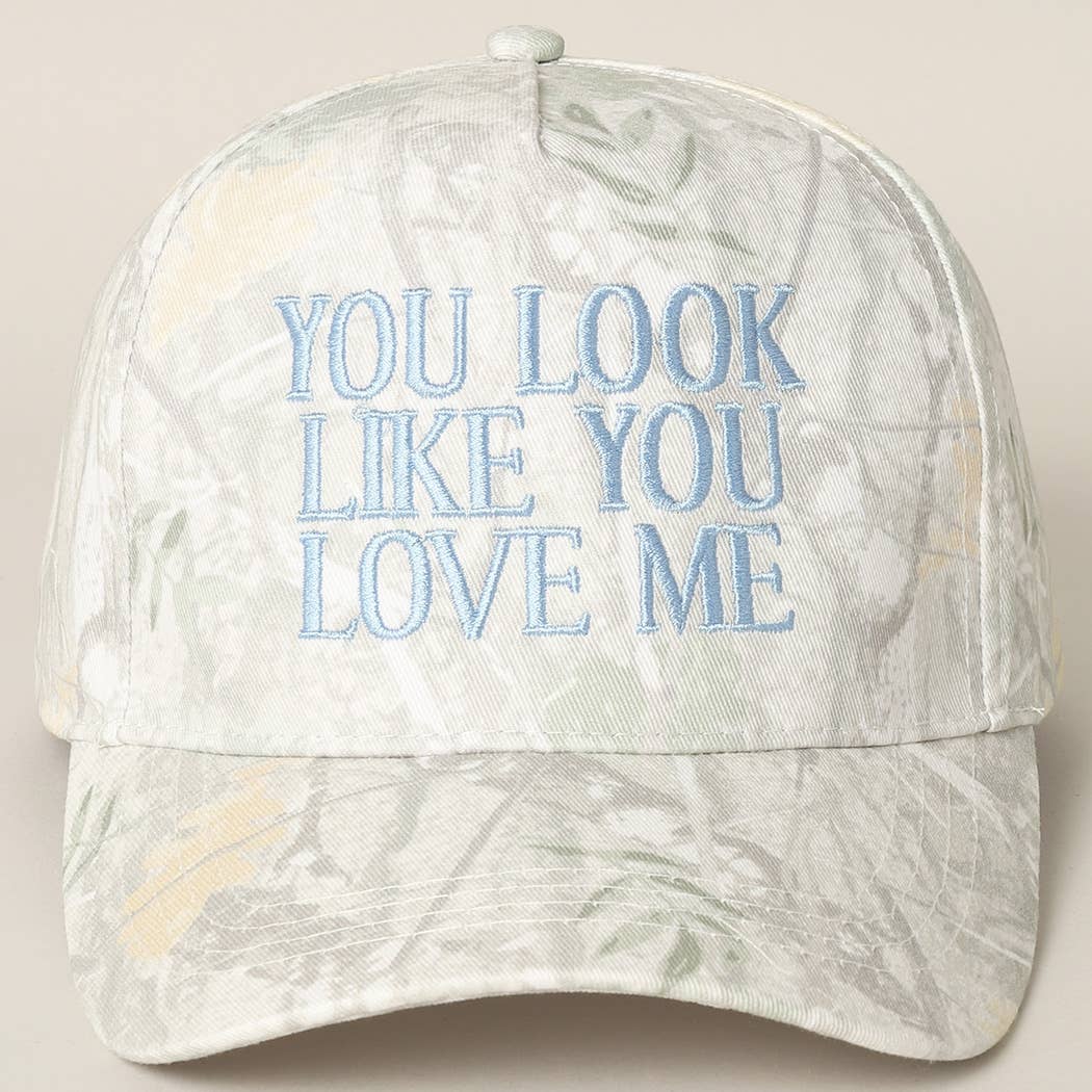 You Look Like You Love Me Embroidery Camo Cap: BEIGE CAMO-BEIGE / ONE SIZE